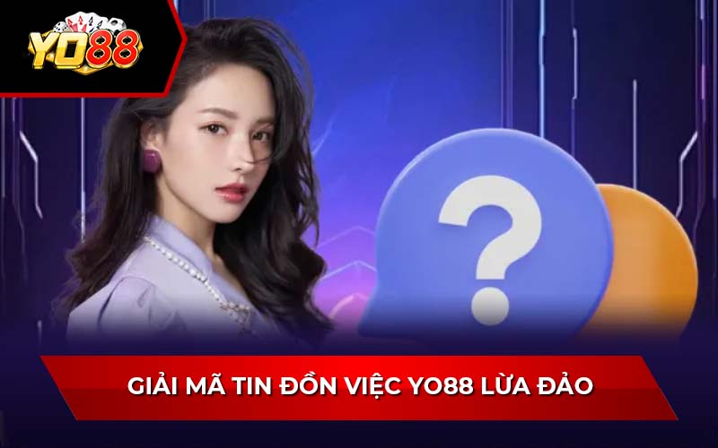 Yo88 Lừa Đảo