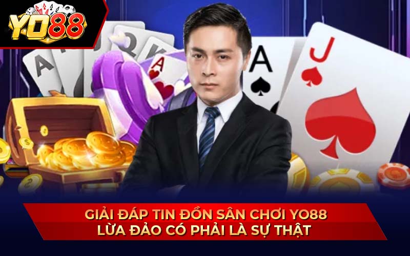 Yo88 Lừa Đảo