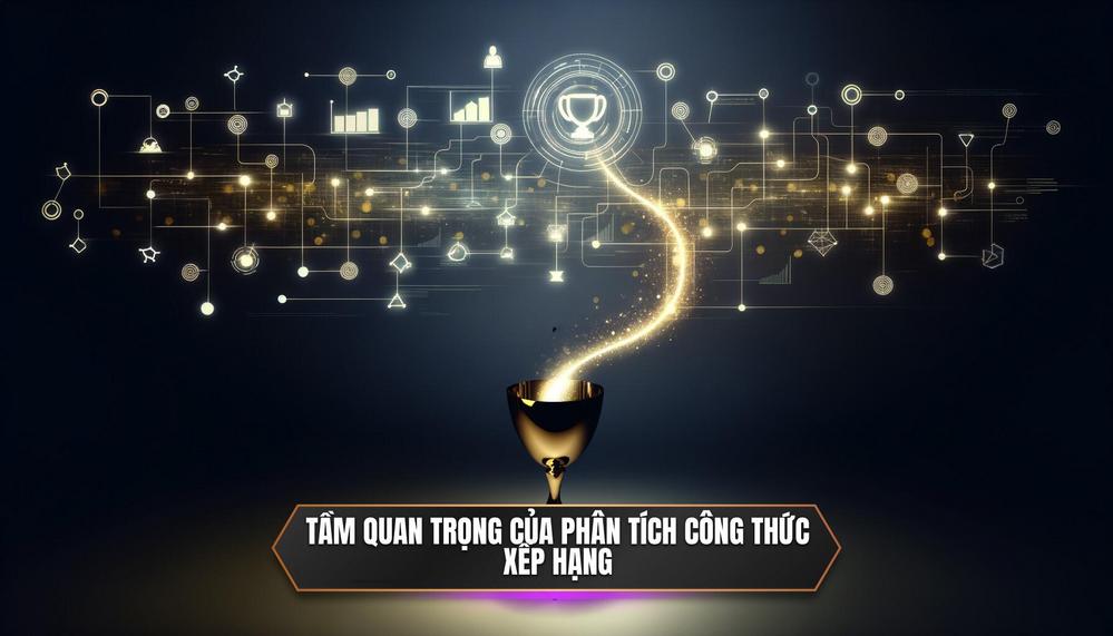 Tầm Quan Trọng Của Phân Tích Công Thức Xếp Hạng